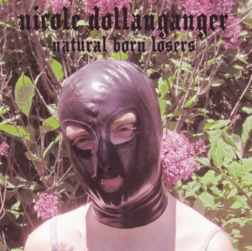 Nicole Dollanganger - Natural Born Losers