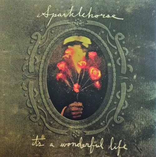 It's a Wonderful Life by Sparklehorse