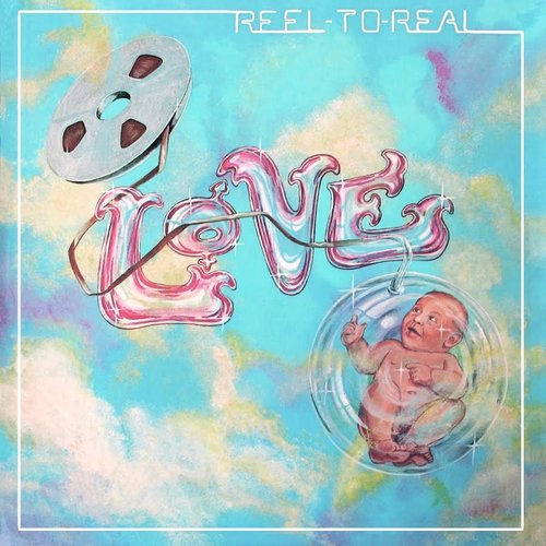 Love - Real to Reel