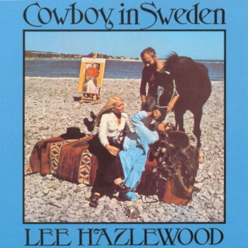 Lee Hazlewood - Cowboy In Sweden
