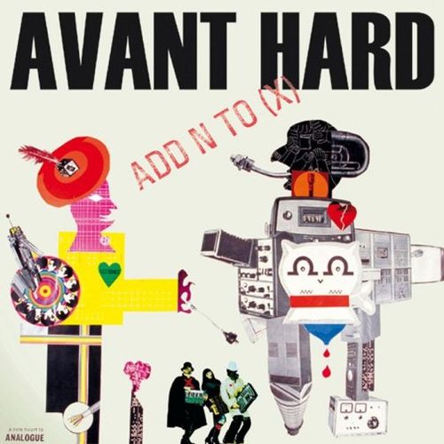 Add N To (X) - Avant Hard