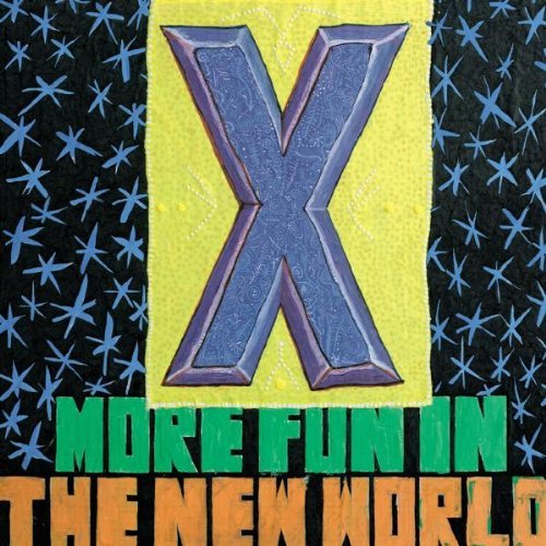 X- More Fun In The New World